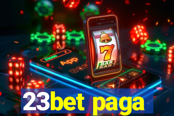 23bet paga